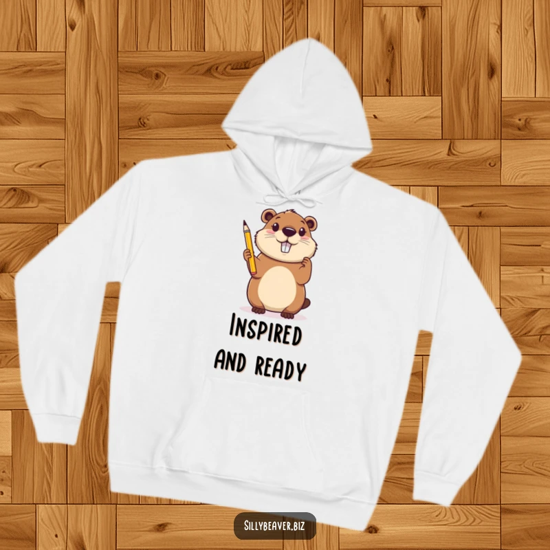 Funny Hoodie: A happy beaver holds a pencil in the air, looking inspired and ready to tackle any creative project.