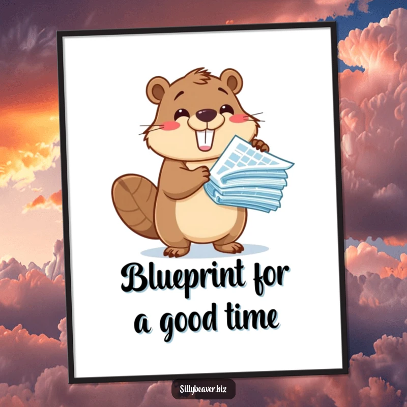 Funny Free Printable Wall Art: Cute beaver excitedly presenting blueprints, architectural humor