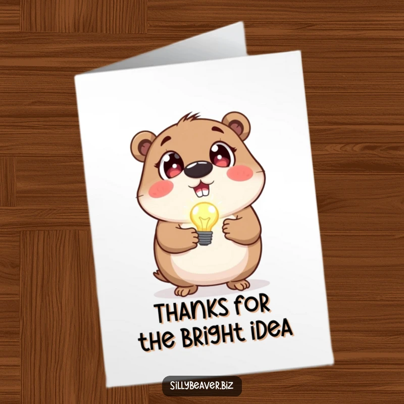 Funny Free Printable Thank You Card: Beaver holding a tiny, blinking lightbulb, thanking for inspiration.