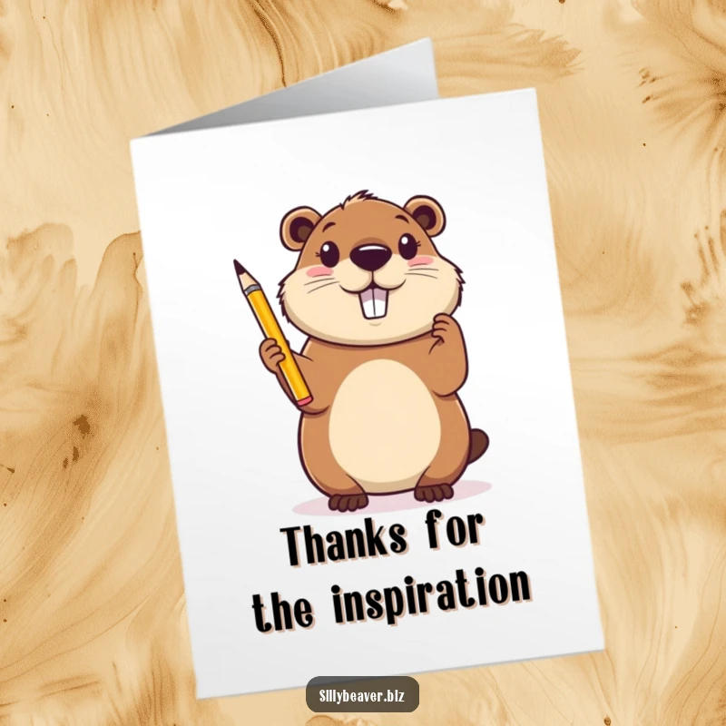 Funny Free Printable Thank You Card: Cheerful beaver holding pencil, inspired and thankful